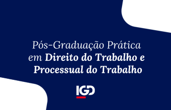 Pós-Graduação Prática em Direito do Trabalho e Processual do Trabalho