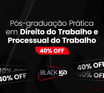 Pós-Graduação Prática em Direito do Trabalho e Processual do Trabalho