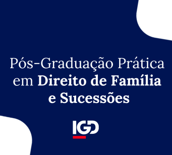Pós-Graduação Prática em Direito de Família e Sucessões